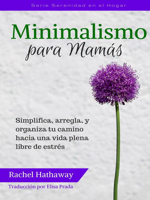 Title details for Minimalismo para Mamás by Rachel Hathaway - Available